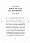 Research paper thumbnail of The Single State Solution Vision, Obstacles and Dilemmas of a Re-Emergent Alternative in Flux