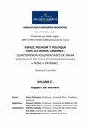 Research paper thumbnail of Espace, pouvoir et politique dans les marges urbaines : Quartiers non réglementaires de Dakar (Sénégal) et de Tunis (Tunisie), bidonvilles « roms » en France (Habilitation à diriger des thèses vol. 2 : rapport de synthèse)