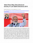 Research paper thumbnail of 'Modi Wave' May Defy Electoral Gravity in Lok Sabha Elections 2019