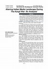 Research paper thumbnail of Altering Indian Media Landscape During The Kargil War: An Analysis