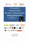 Research paper thumbnail of Programa I Encuentro Internacional de Arte y Pensamiento sobre Animalidad