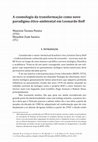 Research paper thumbnail of A Cosmologia da Transformação como Novo Paradigma Ético-Ambiental em Leonardo Boff