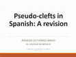 Research paper thumbnail of Pseudo-clefts in Spanish: A revision