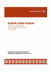 Research paper thumbnail of ¿Qué elegir? La crisis del sistema parlamentario de la Constitución de 1978, el problema de la gobernabilidad en España y la lógica de la fórmula mayoritaria