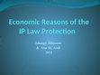 Research paper thumbnail of Presentation: Economic reasons of the IP law Protection