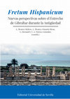 Research paper thumbnail of Fretum Hispanicum. Nuevas perspectivas sobre la importancia geoestratégica y socioeconómica del Estrecho de Gibraltar durante la Antigüedad