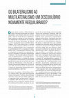 Research paper thumbnail of Do bilateralismo ao multilateralismo: um desequilibrio novamente reequilibrado?