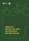 Research paper thumbnail of IMPACTO SOCIAL DO USO DA BICICLETA EM SÃO PAULO