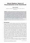 Research paper thumbnail of Absent Regions: Spaces of Financialisation in the Arab World