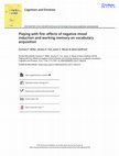 Research paper thumbnail of Playing with fire: Effects of negative mood induction and working memory on vocabulary acquisition