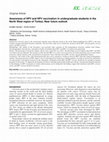 Research paper thumbnail of Awareness of HPV and HPV vaccination in undergraduate students in the North West region of Turkey: Near future outlook