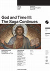 Research paper thumbnail of God and Time III: The Saga Continues