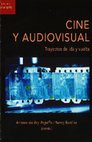 Research paper thumbnail of Cine y Audiovisual. Trayectos de ida y vuelta.