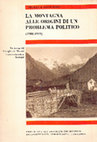 Research paper thumbnail of LA MONTAGNA ALLE ORIGINI DI UN PROBLEMA POLITICO