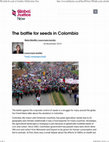 Research paper thumbnail of The battle for seeds in Colombia.