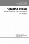 Research paper thumbnail of Aktualna debata wokół zasad ustrojowych w Polsce