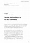 Research paper thumbnail of The lost and found space of the arts in education