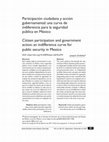 Research paper thumbnail of Participación ciudadana y acción gubernamental: una curva de indiferencia para la seguridad pública en México