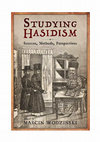 Research paper thumbnail of 'Stories', in: Marcin Wodziński (ed.), Studying Hasidism: Sources, Methods, Perspectives (Rutgers University Press, 2019): 60-74