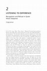 Research paper thumbnail of Listening to Difference: Recognition and Refusal in Queer Music Diasporas