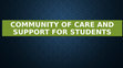 Research paper thumbnail of Community of Care and Support for Students