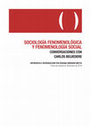 Research paper thumbnail of CONVERSACIONES. Sociología fenomenológica y fenomenología social: Conversaciones con Carlos Belvedere