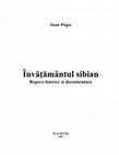 Research paper thumbnail of Învățământul sibian Repere istorice şi documentare, 2007