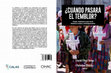 Research paper thumbnail of ¿Cuándo pasará el temblor? Crisis, violencia y paz en la América Latina contemporánea