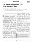 Research paper thumbnail of The Lost Art of the Book Talk: What Students Want