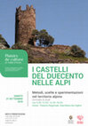 Research paper thumbnail of I CASTELLI DEL DUECENTO NELLE ALPI VIVERE IL PATRIMONIO CULTURALE PER CONDIVIDERNE IL VALORE #plaisirsdeculture2019 Metodi, scelte e sperimentazioni nel territorio alpino Giornata di studi ore 9.00-13.00, 14.30-18.00 Aosta - Palazzo Regionale, Sala Maria Ida Viglino