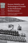 Research paper thumbnail of Human Mobility and Technological Transfer in the Prehistoric Mediterranean