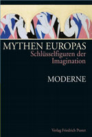 Research paper thumbnail of "Einleitung" (Mythen Europas - Schlüsselfiguren der Imagination: Moderne) 