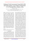 Research paper thumbnail of Sediment Yield Assessment Using SAGA GIS and USLE model: A Case Study of Watershed -63 of Narmada River, Gujarat, India