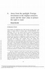 Research paper thumbnail of Away from the spotlight Foreign investment in Afghan extractives