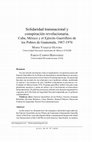 Research paper thumbnail of Solidaridad transnacional y conspiración revolucionaria. Cuba, México y el Ejército Guerrillero de los Pobres de Guatemala