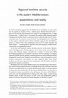 Research paper thumbnail of Regional maritime security in the eastern Mediterranean: expectations and reality