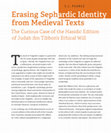 Research paper thumbnail of Erasing Sephardic Identity from Medieval Texts