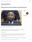 Research paper thumbnail of Flirting with fire: African leaders and international law