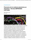 Research paper thumbnail of Panorama de la Luthería electrónica en Argentina -Revista EMPRENDE CULTURA