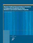 Research paper thumbnail of Women's Political Representation in Honduras: A Comparative Perspective on Party Resistance and Inclusive Reform Proposals