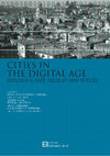 Research paper thumbnail of CITIES IN THE DIGITAL AGE: Exploring past, present and future