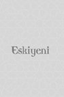 Research paper thumbnail of The Latest Issue of Eskiyeni: Issue 39 Eskiyeni 39. Sayı