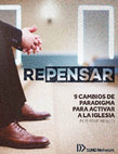 Research paper thumbnail of REPENSAR 9 CAMBIOS DE PARADIGMA PARA ACTIVAR A LA IGLESIA