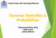 Research paper thumbnail of Seminar Statistika & Probabilitas Muhammad Danu Dirja Didik satrio Lativa Delimar Institut Sains dan Teknologi Nsional