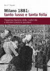 Research paper thumbnail of Milano 1881: tanto lusso e tanta folla. Rappresentazione della modernità e modernizzazione popolare