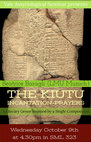 Research paper thumbnail of The Kiutu incantation-prayers. A literary genre inspired by a single composition. Yale Assyriological Seminar, 9th October 2019