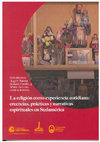 Research paper thumbnail of La religión como experiencia cotidiana: creencias, prácticas y narrativas espirituales en Sudamérica