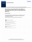 Research paper thumbnail of Masculinity, sexual citizenship and religion in post-apartheid South Africa: a field-theoretical approach