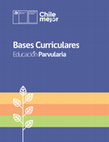 Research paper thumbnail of Bases Curriculares Educación Parvularia