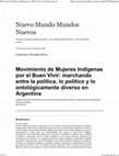 Research paper thumbnail of Movimiento de Mujeres Indígenas por el Buen Vivir: marchando entre la política, lo político y lo ontológicamente diverso en Argentina